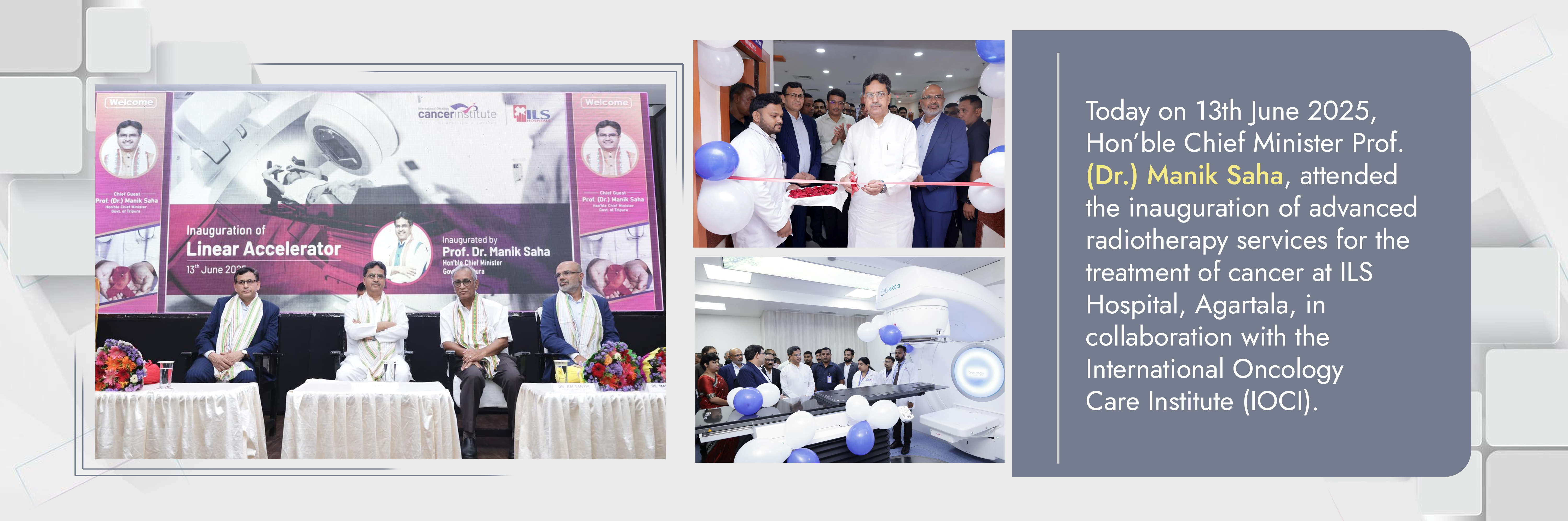  inauguration of advanced radiotherapy services for the treatment of cancer at ILS 